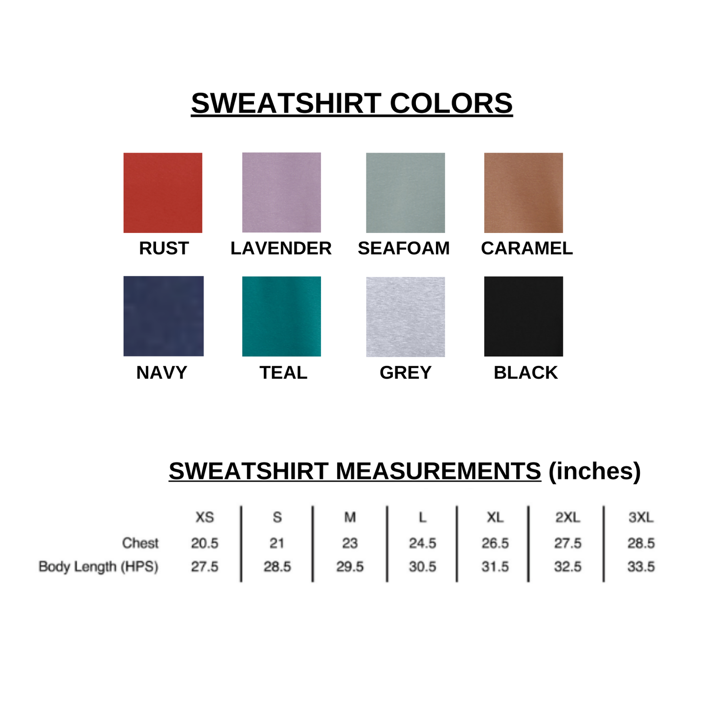 Image featuring a selection of sweatshirt colors and size chart. Top section displays swatches labeled with colors: Rust (dark red), Lavender (light purple), Seafoam (light green), Caramel (tan), Navy (dark blue), Teal (blue-green), Grey, and Black. Below, a table lists sweatshirt measurements in inches for sizes XS to 3XL, detailing chest width and body length from the high point of the shoulder (HPS)