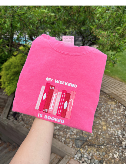 My Weekend is Booked Tee